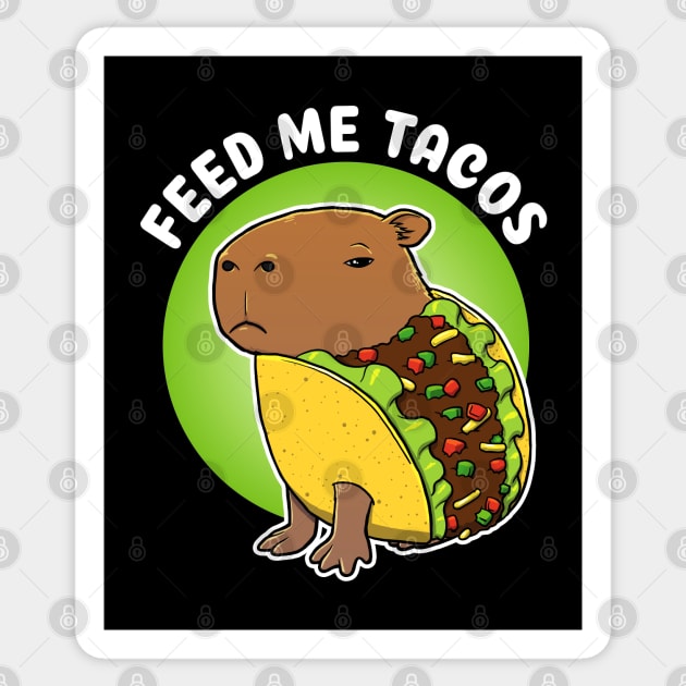 Feed me tacos Cartoon Capybara Taco Sticker by capydays